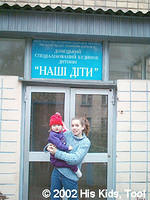 Alla and Haley in front of the "Our Children" Orphanage.
